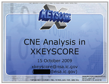 View these slides NSA XKEYSCORE slides - CNE Analysis in XKS