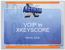 View these slides NSA XKEYSCORE slides - VOIP in XKS